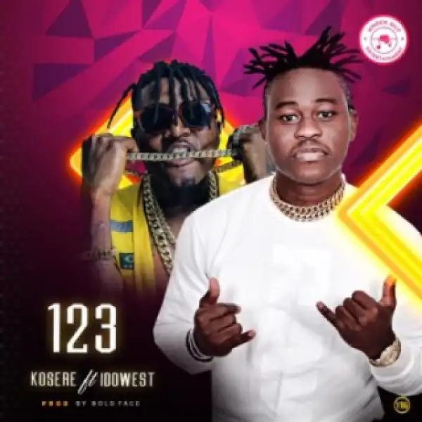 Kosere - “123” ft Idowest